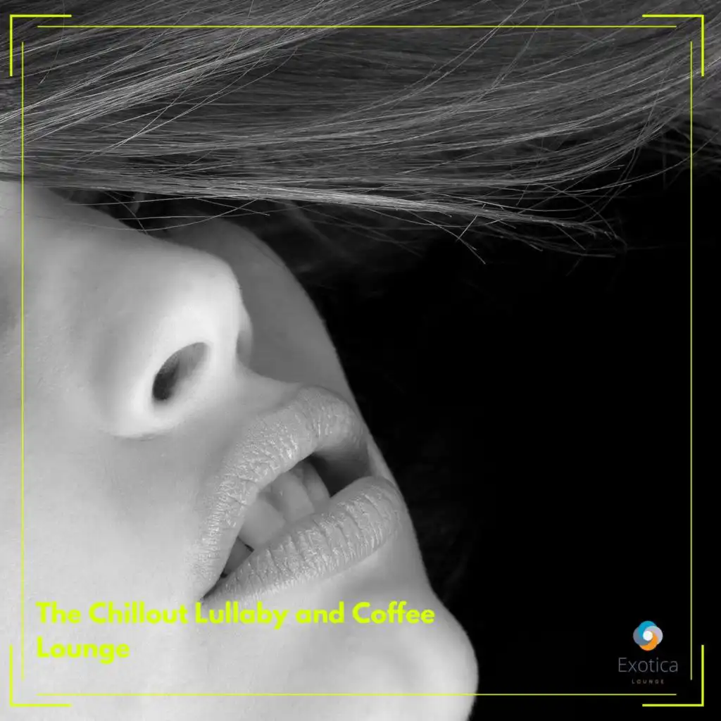 The Chillout Lullaby and Coffee Lounge