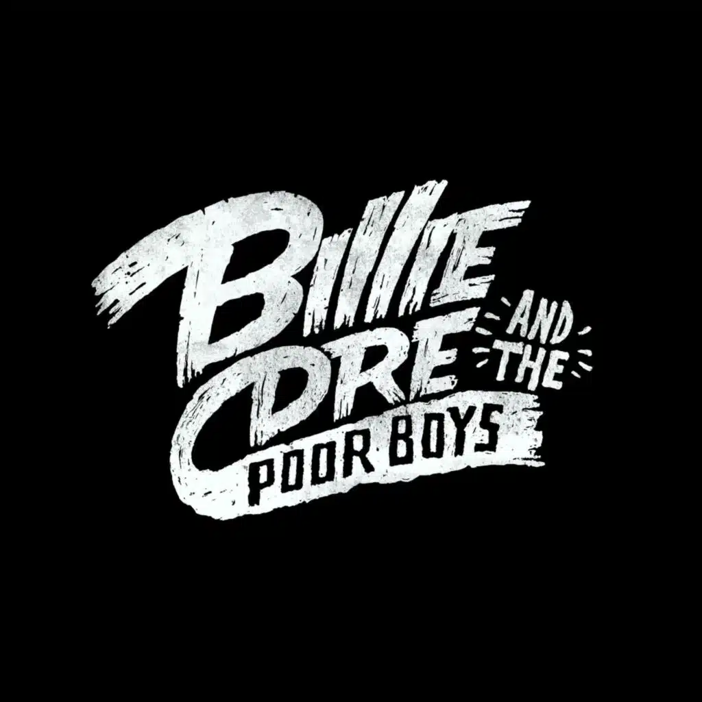 Billie Dre & the Poor Boys