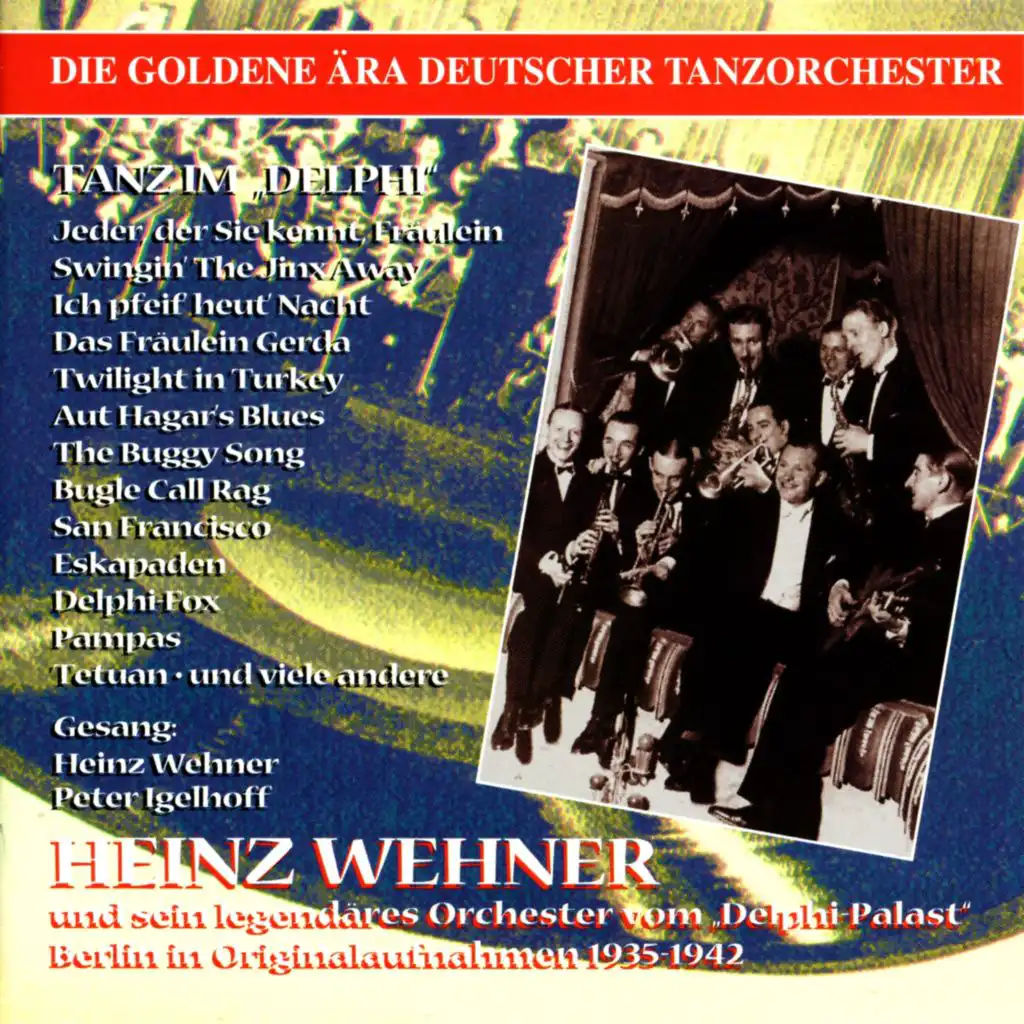 The Golden Era of the German Dance Orchestra: Heinz Wehner (1935-1942)