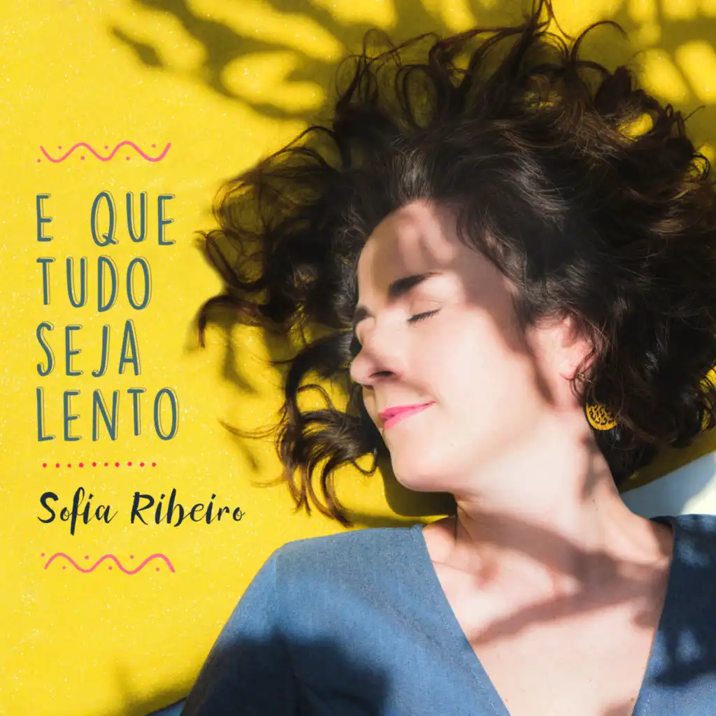 E Que Tudo Seja Lento (feat. Sarah Klenes, Eleni & Gina Savino)