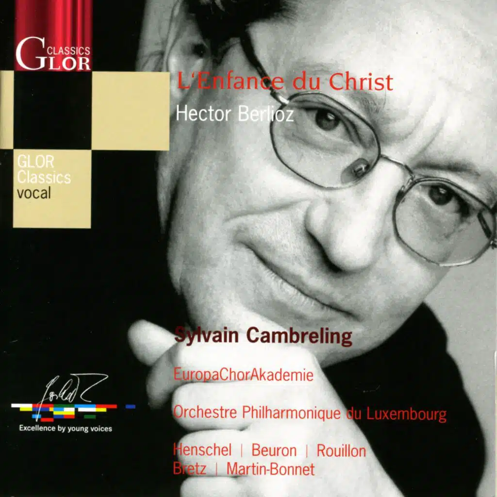 Berlioz, H.: L' Enfance du Christ