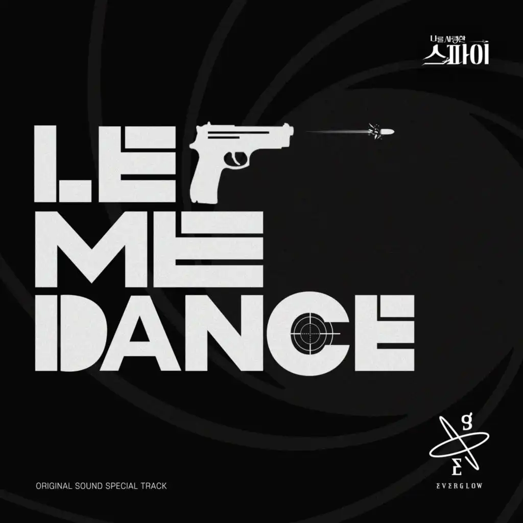 Let Me Dance (The Spies Who Loved Me OST Special Track)