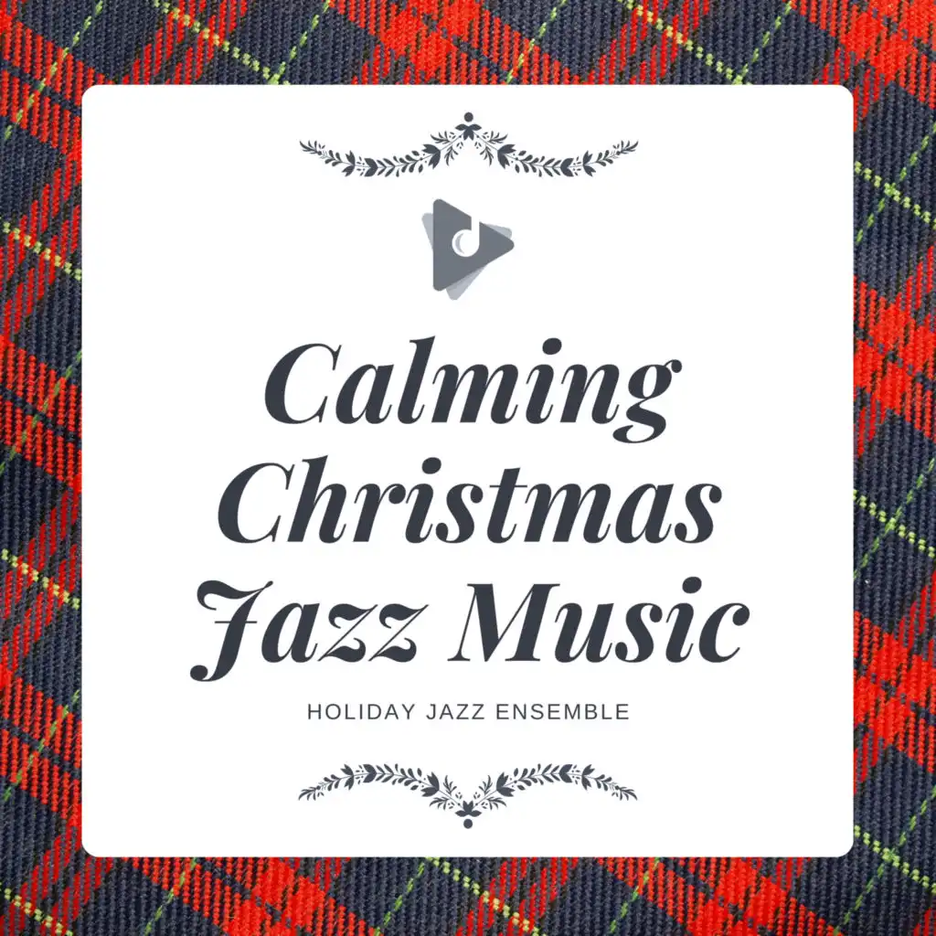 Calming Christmas Jazz Music