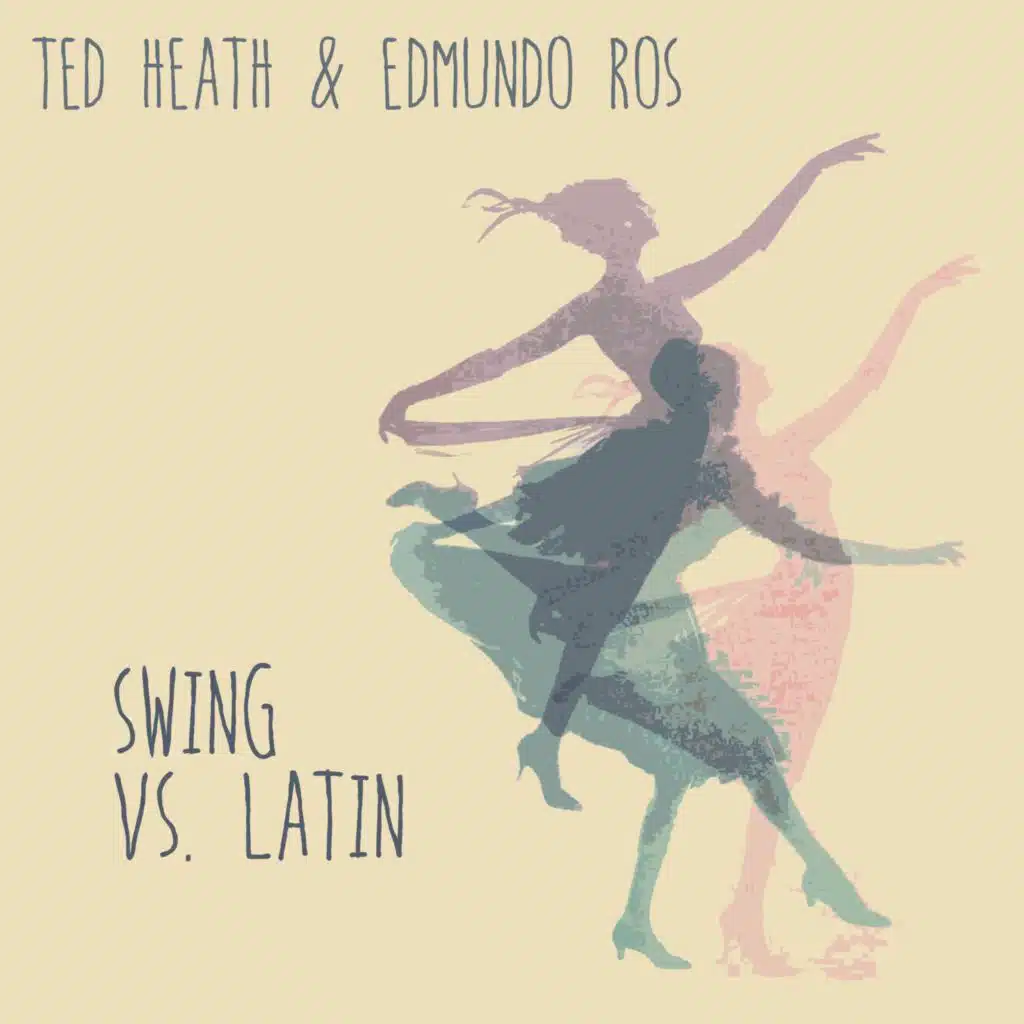Ted Heath & Edmundo Ros