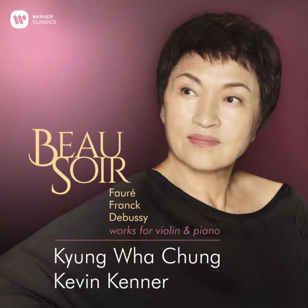 Beau Soir - Violin Works by Fauré, Franck & Debussy (feat. Kevin Kenner)