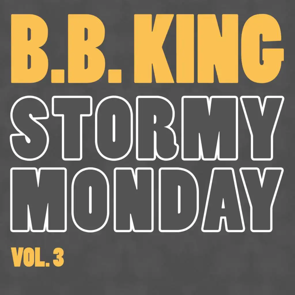 Stormy Monday, Vol. 3