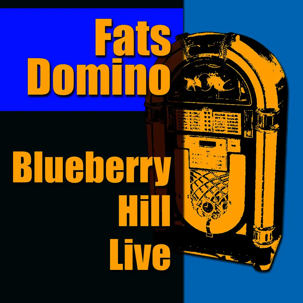 Blueberry Hill Live