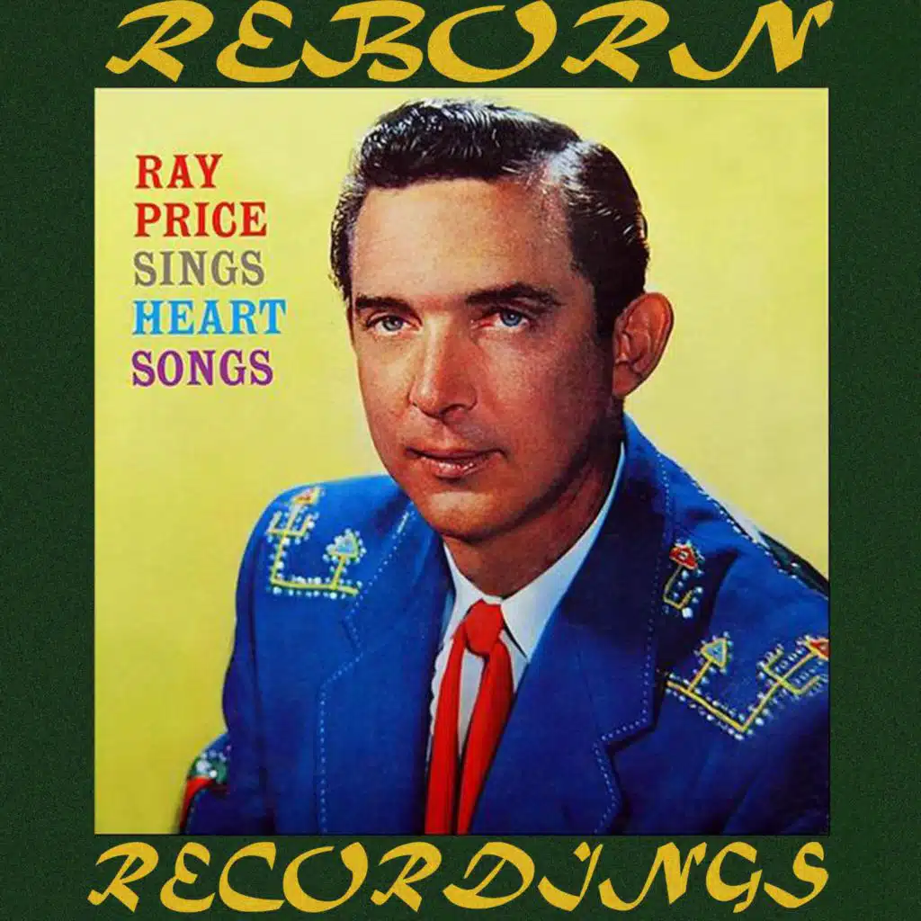 Ray Price Sings Heart Songs (Hd Remastered)