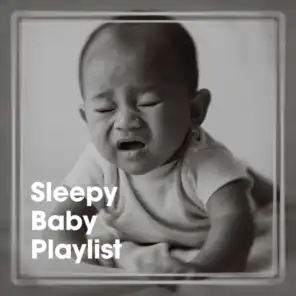 Sleepy Baby Playlist