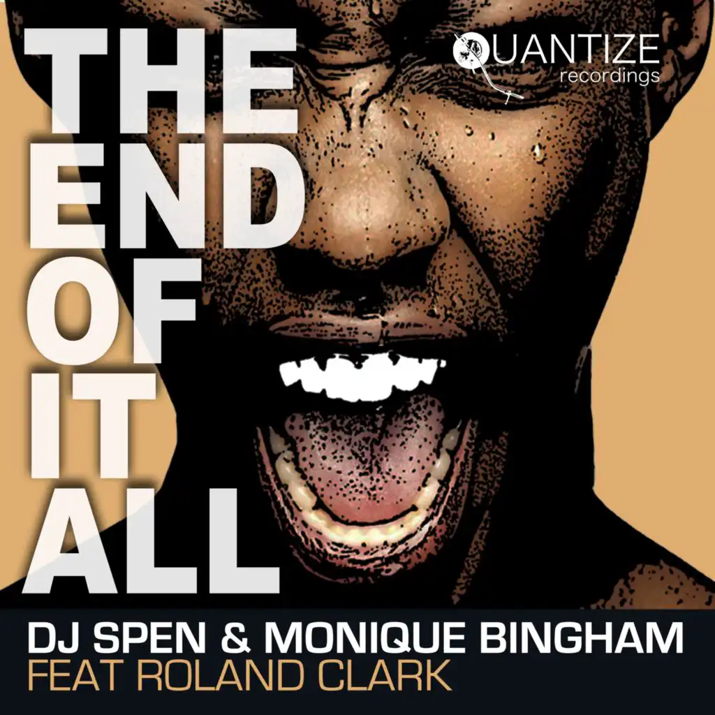 The End Of It All (feat. Roland Clark)