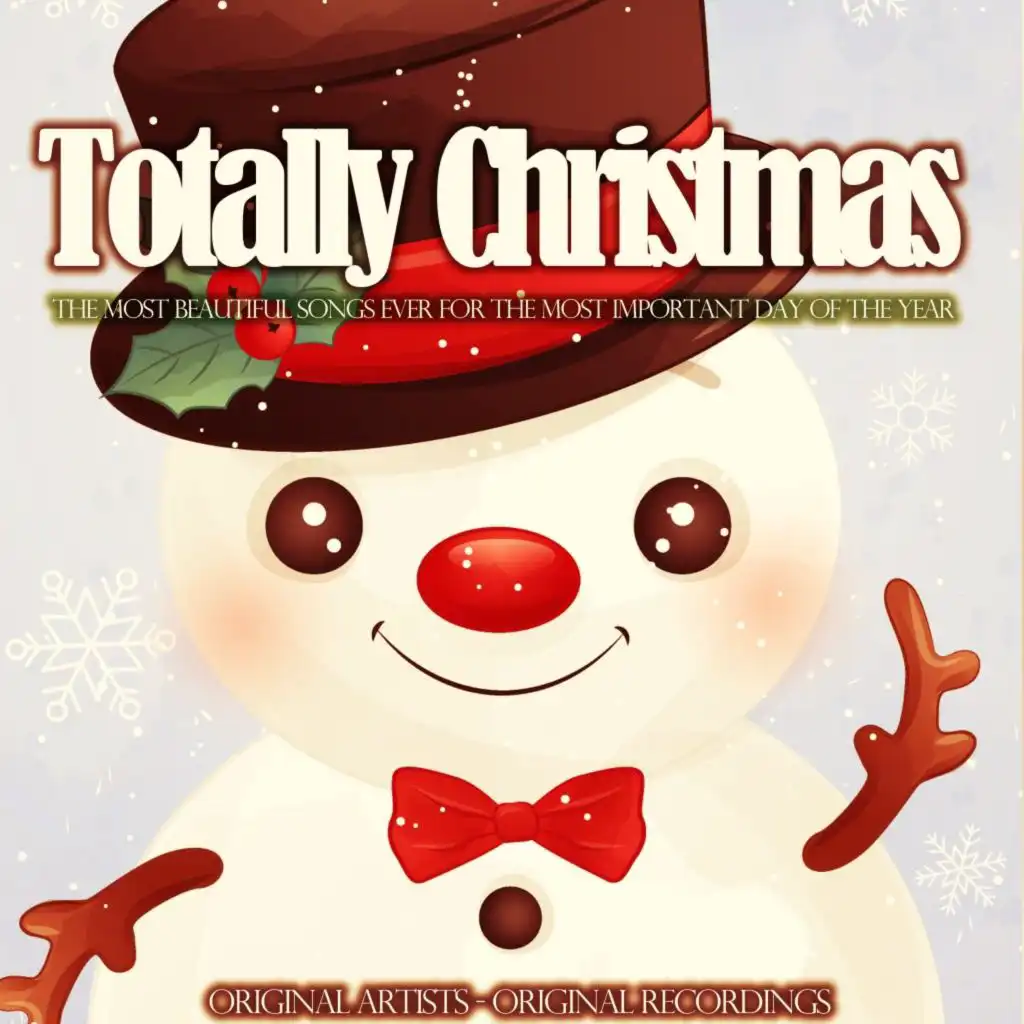 Totally Christmas (The Most Beautiful Songs Ever for the Most Important Day of the Year)