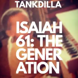 Isaiah 61: The Generation
