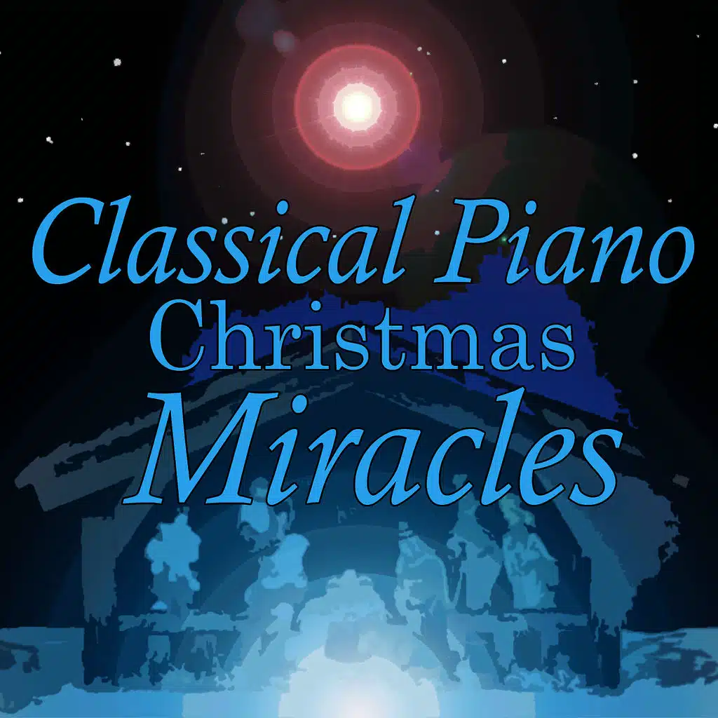 Classical Piano Christmas Miracles