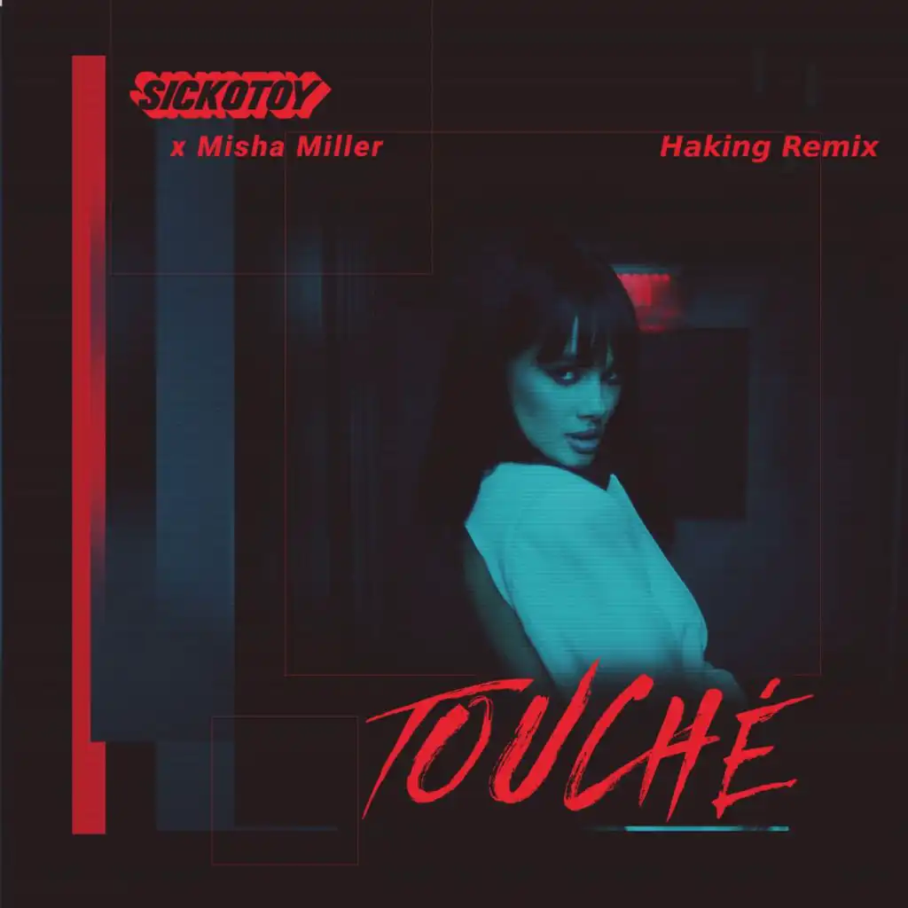 Touché (Haking Remix)