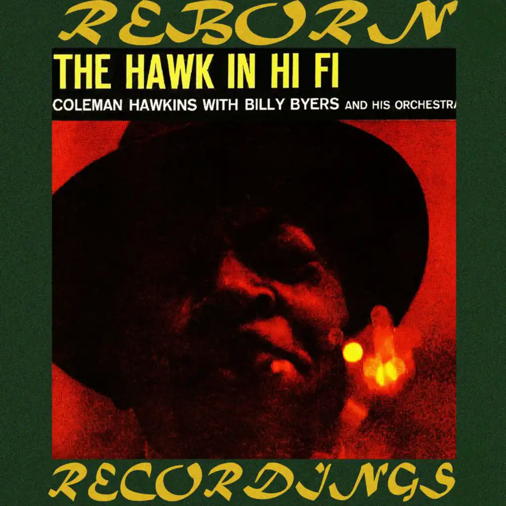 The Hawk in Hi-Fi, the Complete Sessions (Hd Remastered)