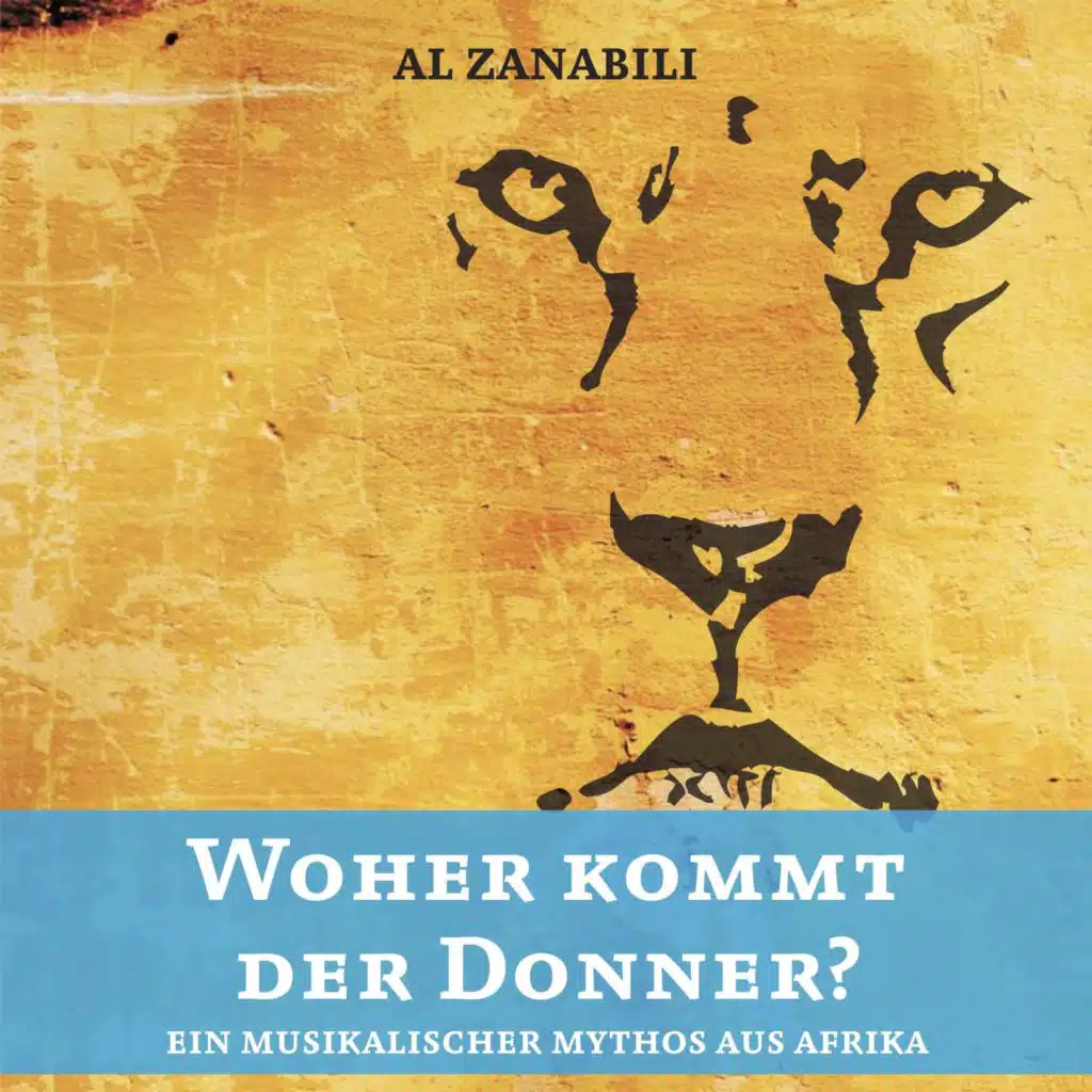 Woher kommt der Donner? - Ein musikalischer Mythos aus Afrika