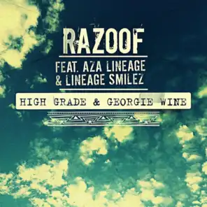 High Grade & Georgie Wine (feat. Aza Lineage & Lineage Smilez)