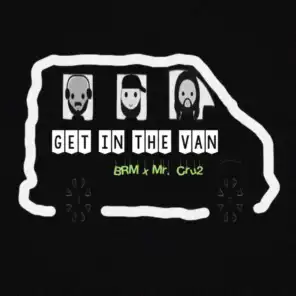 Get in the Van (feat. Mr. Cru2)