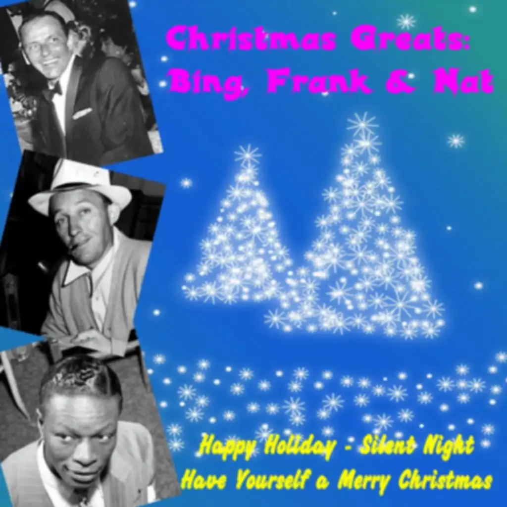 Christmas Greats Bing, Frank & Nat