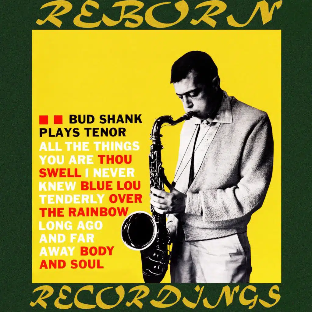 Bud Shank Plays Tenor (Hd Remastered)