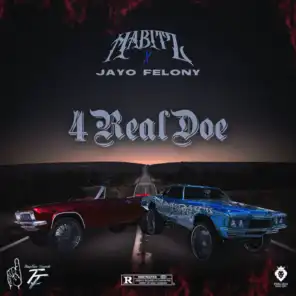 4REALDOE (feat. Jayo Felony)