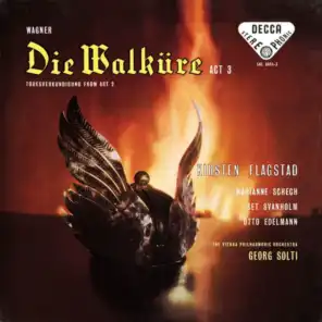Wagner: Die Walküre, WWV 86B / Act 3 - So fliehe denn eilig und fliehe allein!