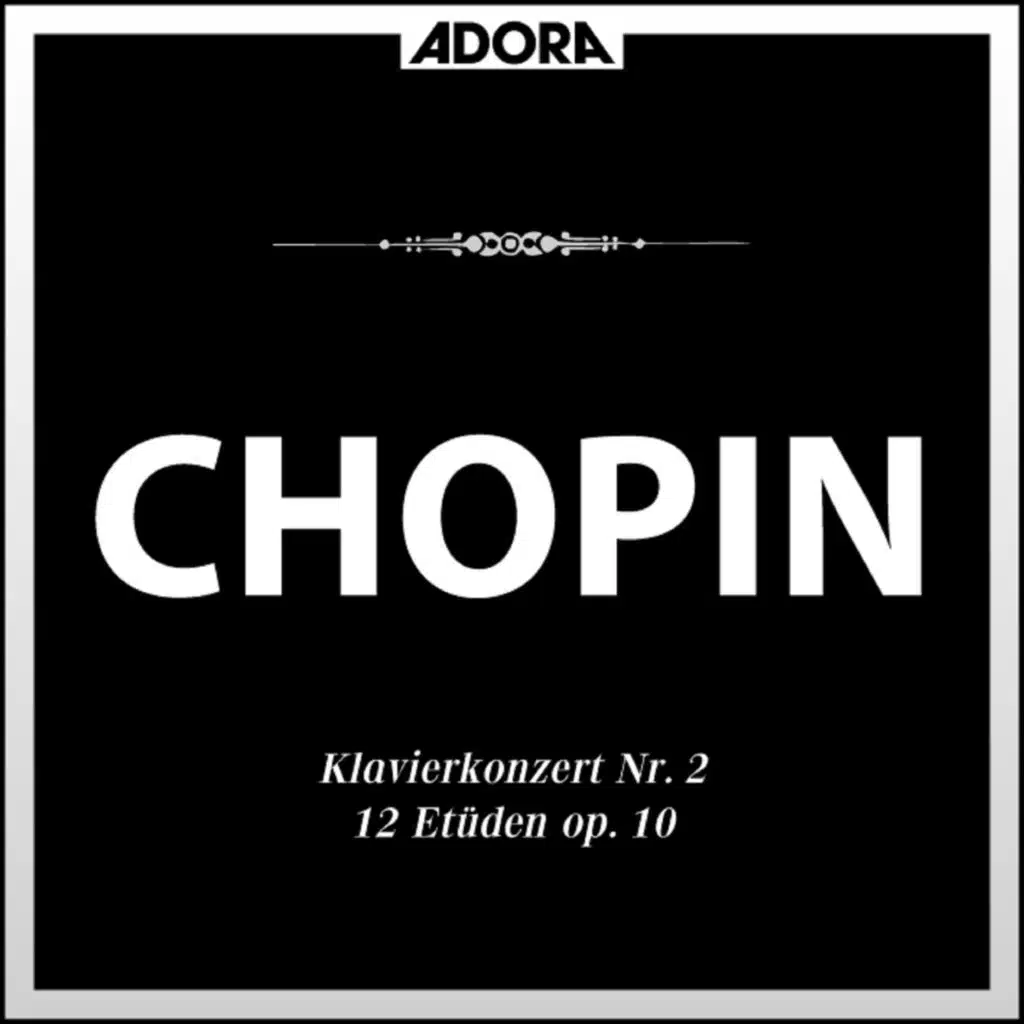Chopin: Klavierkonzert, Op. 21 - 12 Etüden, Op. 10