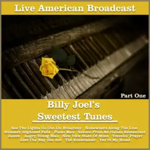 Billy Joel's Sweetest Tunes - Part One (Live)