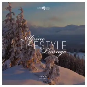 Alpine Lifestyle Lounge, Vol. 3