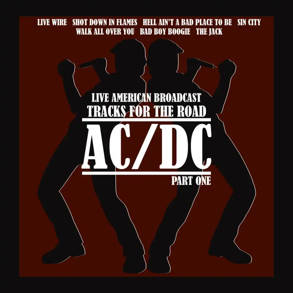 Live American Broadcast - Tracks for the Road AC/DC - Part One (feat. Bon Scott)