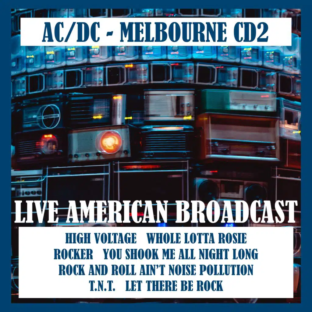 Melbourne CD2 - Live American Broadcast (feat. Brian Johnson)