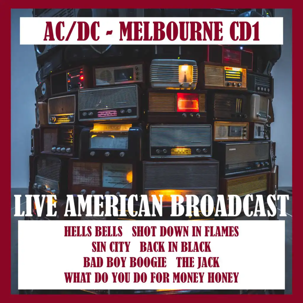 Melbourne CD1 - Live American Broadcast (feat. Brian Johnson)