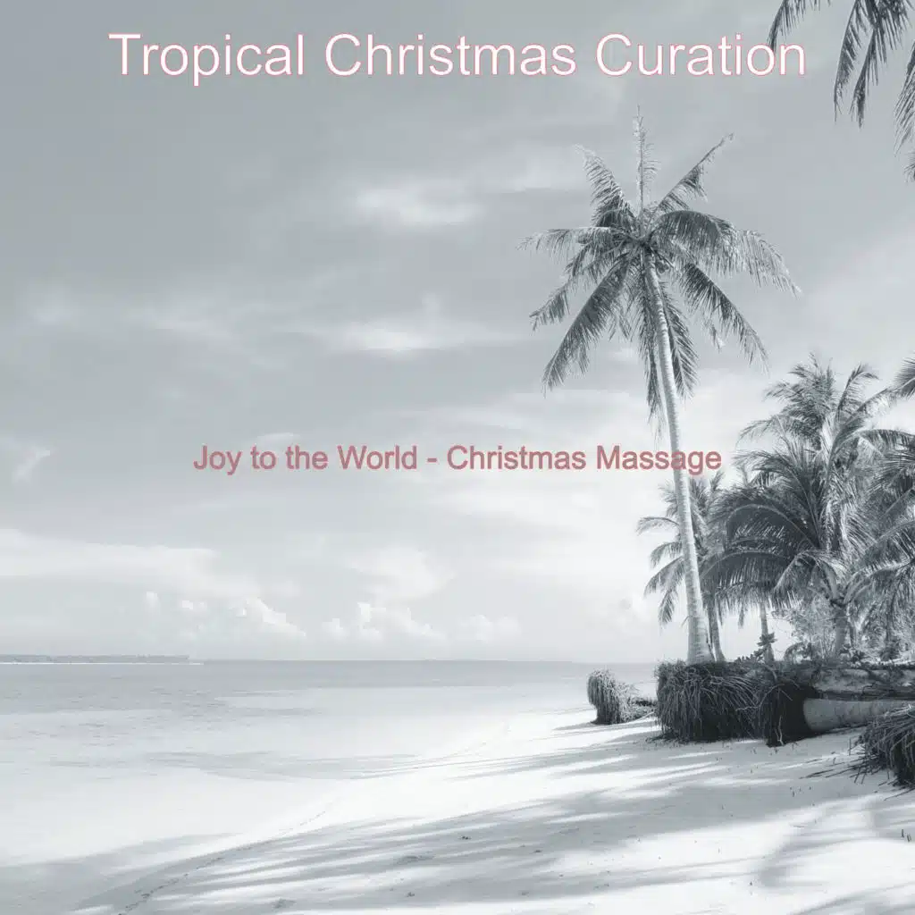 Joy to the World - Christmas Massage