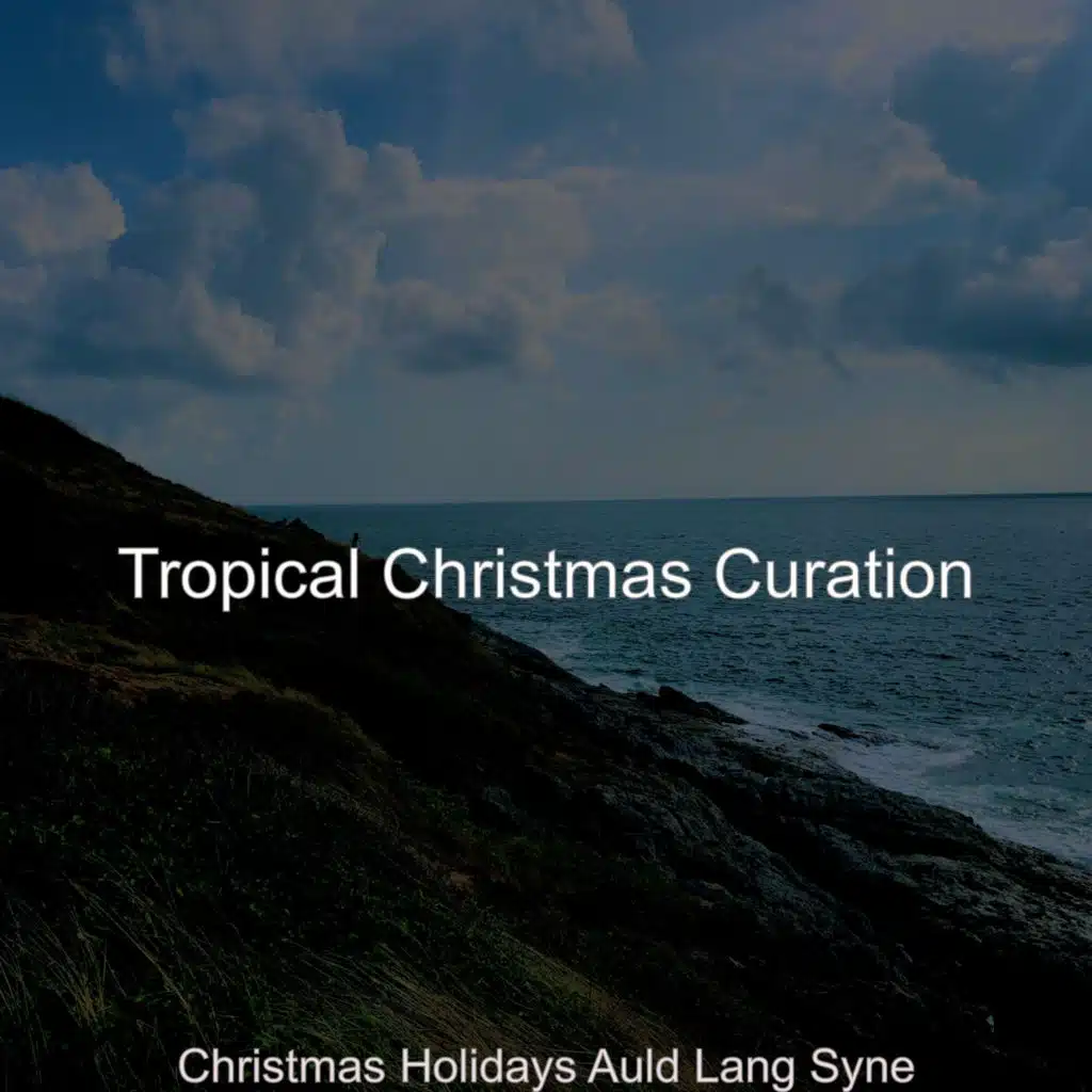 Christmas Holidays Auld Lang Syne