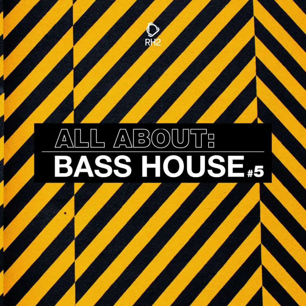 All About: Bass House, Vol. 5