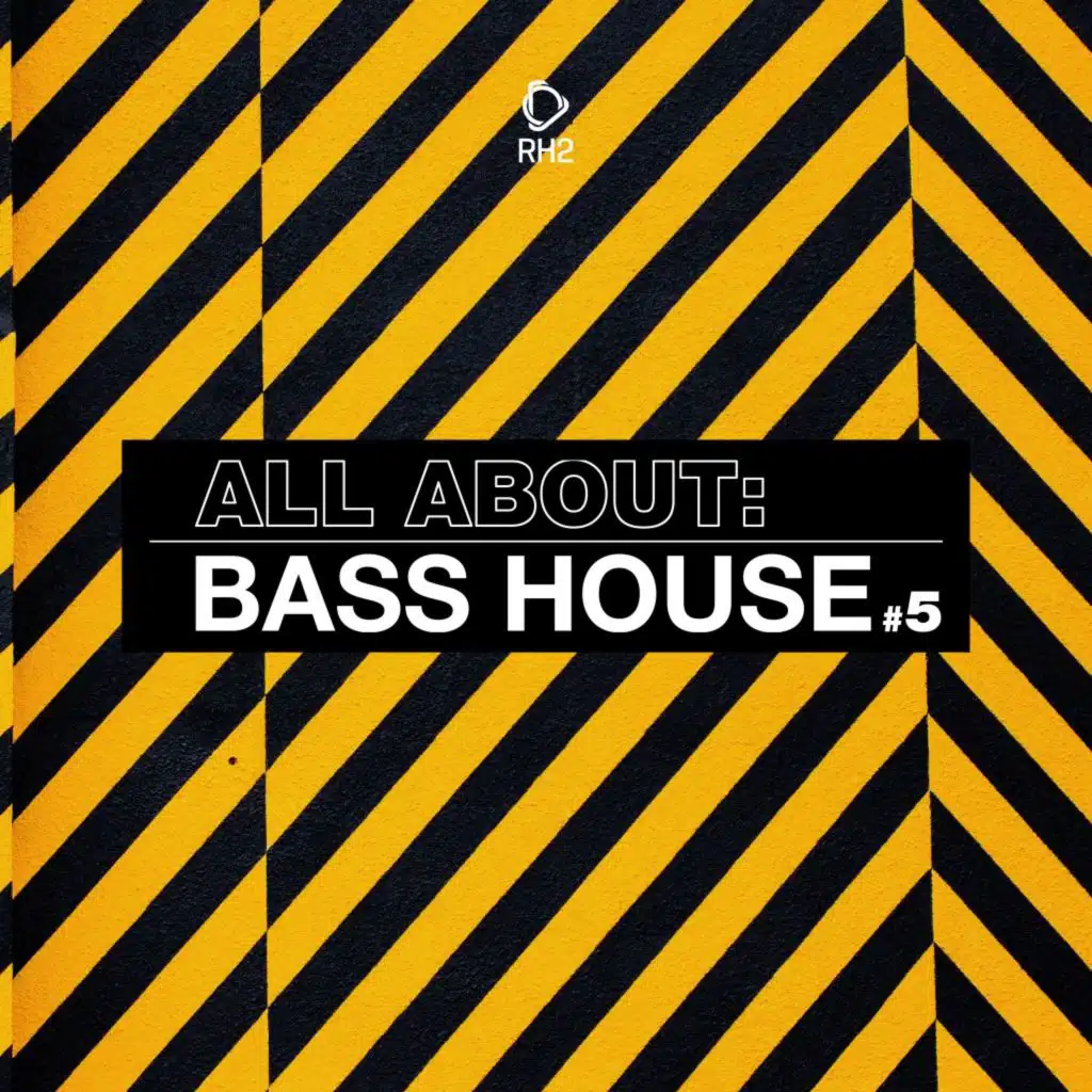 All About: Bass House, Vol. 5