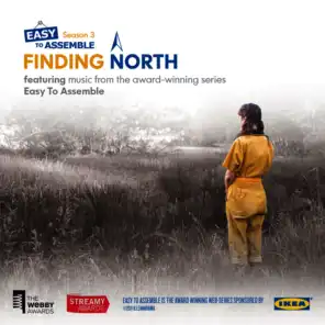 Easy To Assemble - Finding North Soundtrack