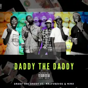Daddy The Daddy (feat. Nino & Macforever)