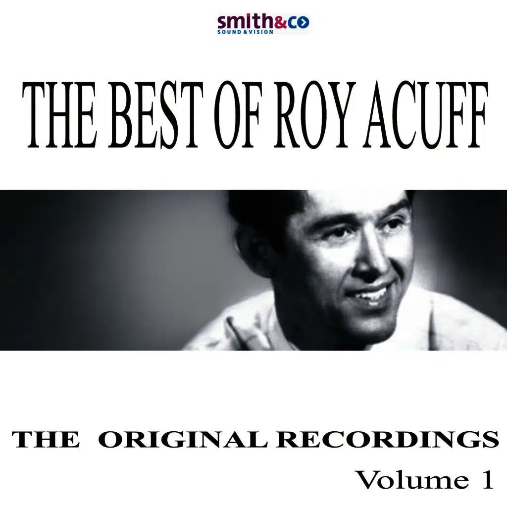 The Best Of Roy Acuff, Volume 1