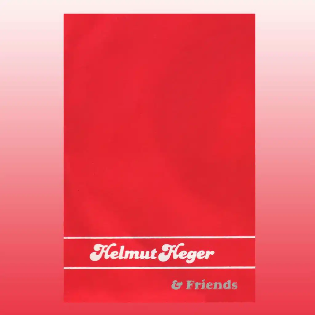 Helmut Heger & Friends