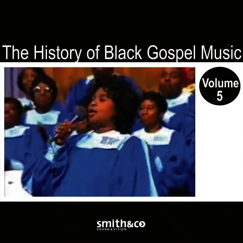 The History of Black Gospel Volume 5