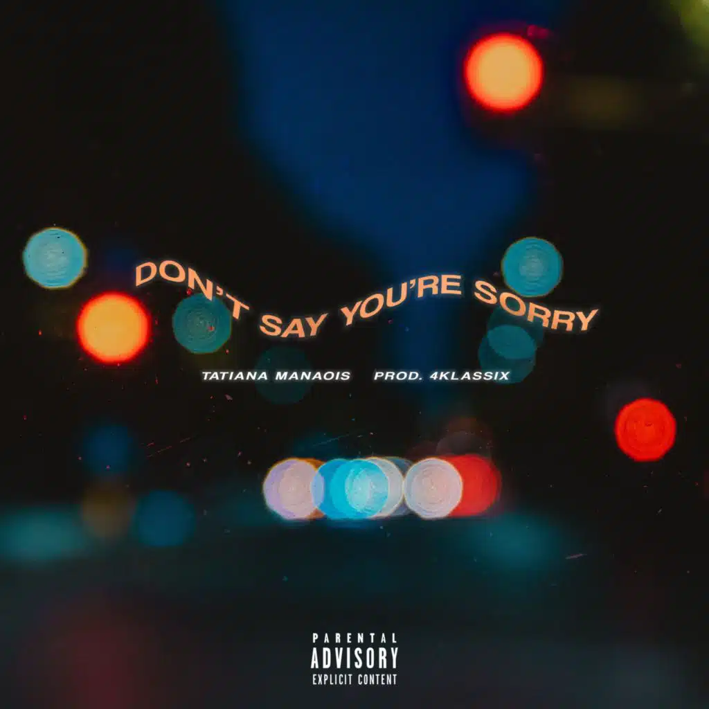 Don't Say You're Sorry