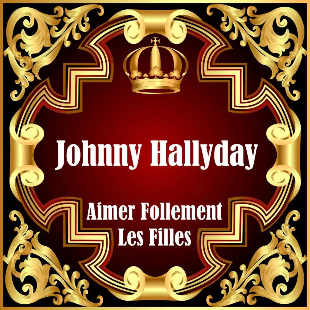 Aimer Follement Les Filles