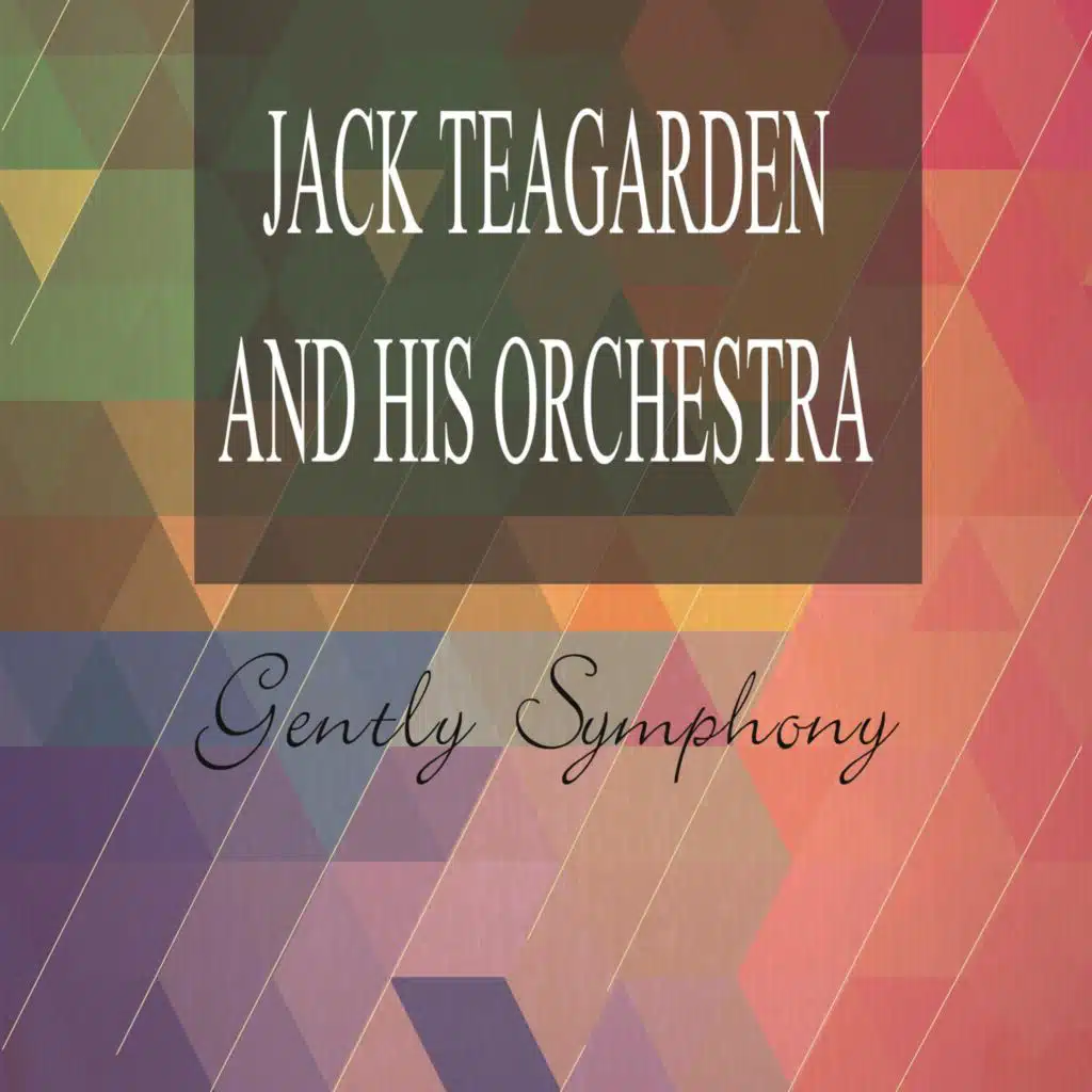Jack Teagarden / His Orchestra