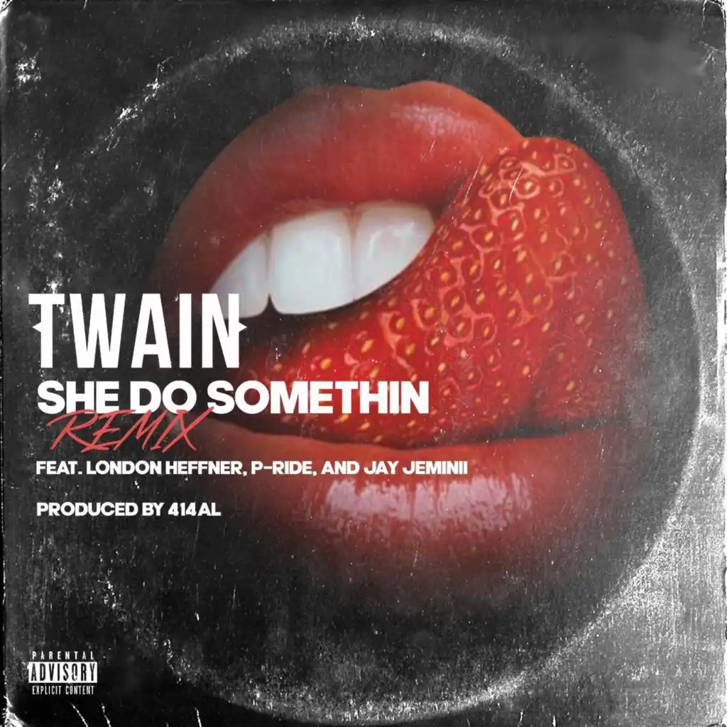 She Do Somethin' (Remix) [feat. London Heffner, P-Ride & Jay Jeminii]