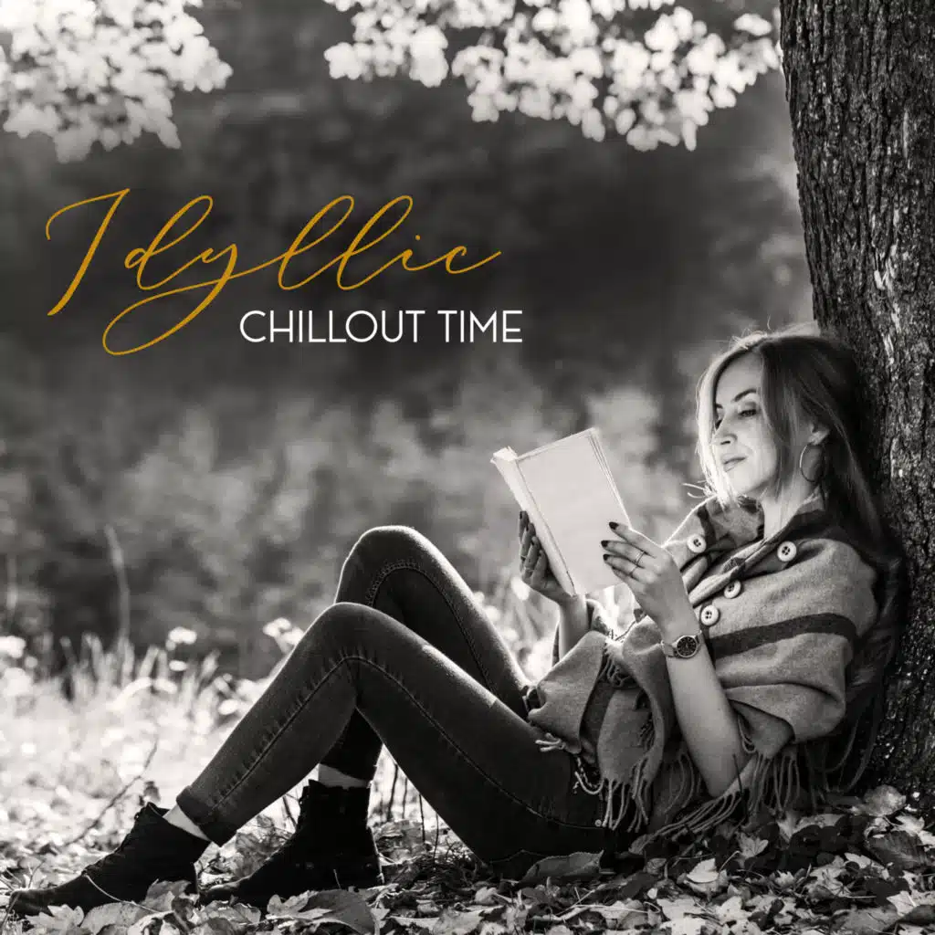Idyllic Chillout Time - Compilation of Electronic Relaxing Ambient Melodies