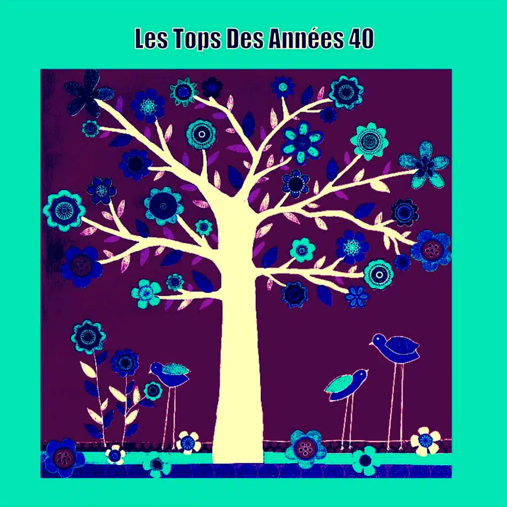 Les Tops Des Années 40