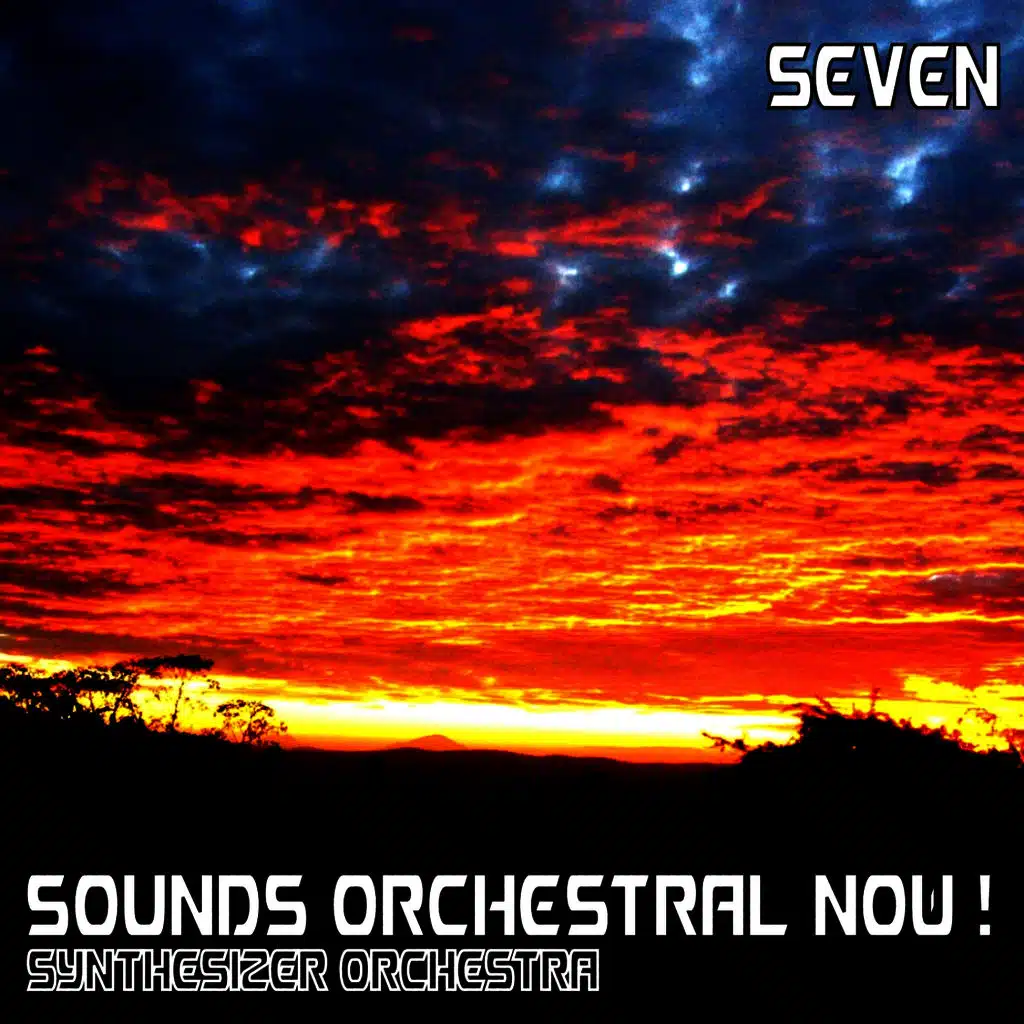 Sounds Orchestral Now! Seven