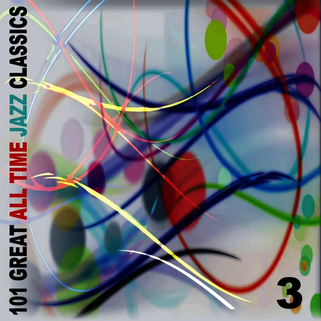 101 All Time Greatest Jazz Hits, Vol. 3