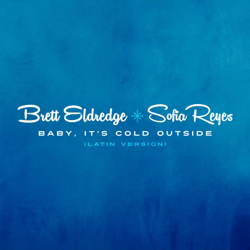 Baby, It's Cold Outside (Latin Version)